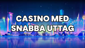 Casino Snabba Uttag En Guide till Snabba Utbetalningar -1629910151