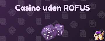 Danske Casinoer Uden Rofus En Guide til Sikker Gambling