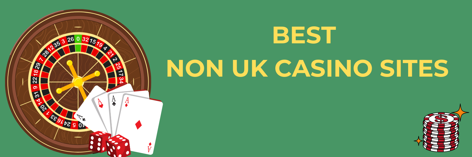 Discover Non-UK Casinos That Welcome UK Players