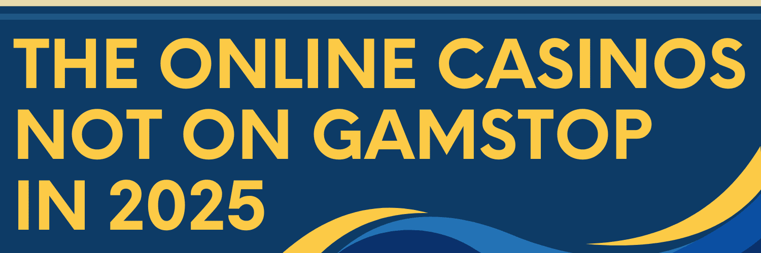 Exploring Online Casinos Not on Gamstop UK