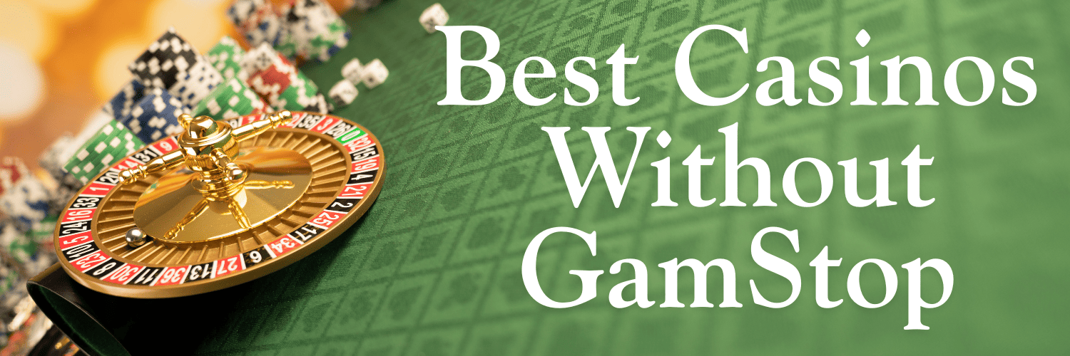 Find Trustworthy Casinos Not on GamStop A Comprehensive Guide